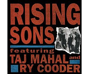 Rising Sons Featuring Taj Mahal And Ry Cooder