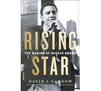 Rising Star. The making of Barack Obama