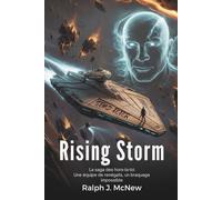 Rising Storm : La saga des hors-la-loi: Une équipe de renégats, un braquage impossible
