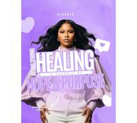 Rising Strong: A Journey Of Healing, Hope, & Purpose