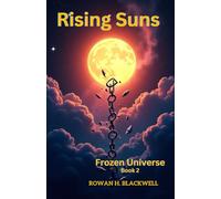 Rising Sun: Frozen Universe