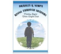 Rising Through Shadows: Mastery Begins Where Comfort Ends (Rise Of The Unstoppable)