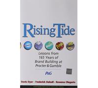 Rising Tide: Lessons from 165 Years of Brand Building at Procter & Gamble