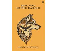 Rising Wolf, The White Blackfoot (Edition1)