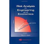 Risk Analysis in Engineering and Economics