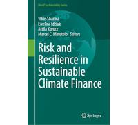 Risk and Resilience in Sustainable Climate Finance (World Sustainability Series)
