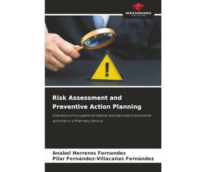 Risk Assessment and Preventive Action Planning: Evaluation of occupational hazards and planning of preventive activities in a Pharmacy Service