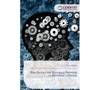 Risk Factors and Biological Pathways in Alzheimer's Disease