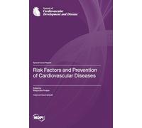 Risk Factors and Prevention of Cardiovascular Diseases
