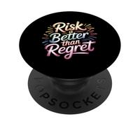 Risk Is Better Than Regret Chance Efforts Lessons |- PopSockets PopGrip Adhesivo