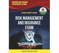 RISK MANAGEMENT AND INSURANCE EXIT EXAM PREP
