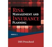 Risk Management and Insurance Planning: Module 2