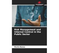 Risk Management and Internal Control in the Public Sector