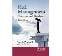 Risk Management: Concepts and Guidance, Fifth Edition