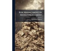 Risk Management in Media Engagement