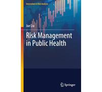 Risk Management in Public Health (Innovation in Risk Analysis)