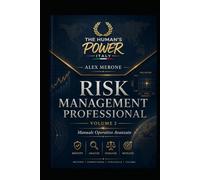 Risk Management Professional - Volume 2: Manuale operativo avanzato per identificare, analizzare, valutare, trattare e monitorare i rischi aziendali (THP EXECUTIVE RISK SERIES)