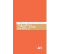 Risk Quantification and Allocation Methods for Practitioners (Atlantis Studies in Computational Finance and Financial Engineering)