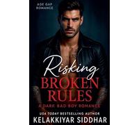Risking Broken Rules: A Dark Bad Boy Romance