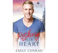 Risking His Heart: A Christian, Small-town Christmas Romance: 18 (Christmas in Redemption Ridge)