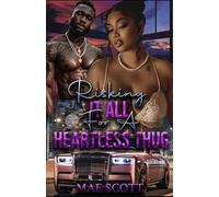 Risking It All For A Heartless Thug