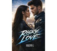 Risky Love: Love Has No Brakes