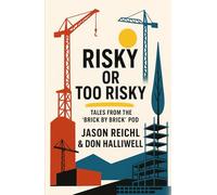 Risky or Too Risky: Tales from the Brick by Brick Pod