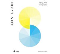 Riso Art. A Creative's Guide to Mastering Risography