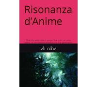 Risonanza d’Anime: Quel filo sottile oltre il tempo: Due cuori, un unico battito. La connessione empatica tra due generazioni. (Oltre le Ombre)