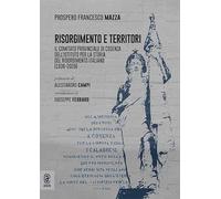 Risorgimento e territori. Il comitato provinciale di Cosenza dell'Istituto per la storia del Risorgimento italiano