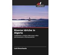 Risorse idriche in Algeria: Trattamento e riutilizzo delle acque reflue (biorisanamento e fitorisanamento)