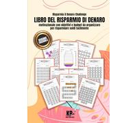 Risparmia Il Denaro Challenge: Libro Del Risparmio Di Denaro con obiettivi e budget per risparmiare soldi facilmente: 13 Sfide da 50€, 100€, 200€, ... Tascabile (Il mio Percorso al Risparmio)