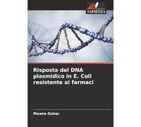 Risposta del DNA plasmidico in E. Coli resistente ai farmaci