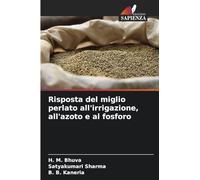 Risposta del miglio perlato all'irrigazione, all'azoto e al fosforo