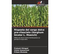Risposta del sorgo dolce pre-rilasciato (Sorghum bicolor L. Moench): Effetto dei diversi livelli di fertilizzazione sui genotipi di sorgo dolce