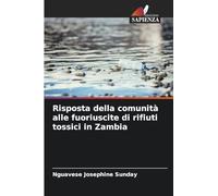 Risposta della comunità alle fuoriuscite di rifiuti tossici in Zambia