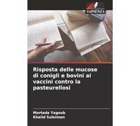 Risposta delle mucose di conigli e bovini ai vaccini contro la pasteurellosi