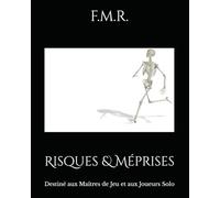 Risques & Méprises: Destiné aux Maîtres de Jeu et aux Joueurs Solo (L'Altériste)