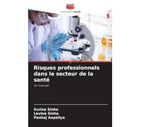Risques professionnels dans le secteur de la santé: Un manuel