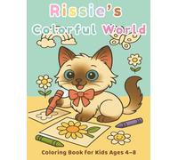 Rissie’s Colorful World: A Cute Ragdoll Cat Coloring Book for Kids
