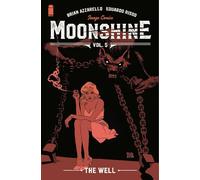 Risso, Eduardo - Moonshine, Volume 5: The Well