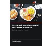 Ristorazione a bordo del trasporto turistico: Servizi di ristorazione a bordo