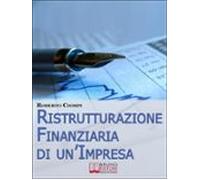 Ristrutturazione Finanziaria Di Unimpresa. Guida Strategica Al Riasset