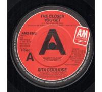 RITA COOLIDGE - CLOSER YOU GET 7 INCH (7" VINYL 45) UK A&M 1981