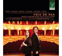 RITA D’ARCANGELO - GIULIANO MAZOCCANTE - VOIX DE PAN - CHEFS-D’ŒUVRE FRANÇAIS POUR FLÛTE ET PIANO
