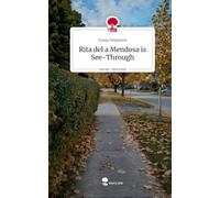 Rita del a Mendosa is See-Through. Life is a Story - story.one