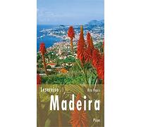 Rita Henss Lesereise Madeira: Blütenwolken, Wein und ewig Frühling ( (Tapa dura)