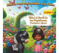 Rita l’Exploradora a la Feina: Rita i el Jardí de les Papallones (en Català): Paciència i Apreci (Rita la Poni Exploradora (En Català))