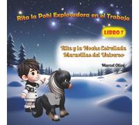 Rita la Exploradora en el Trabajo: Rita y la Noche Estrellada: Maravillas del Universo (Rita la Poni Exploradora)