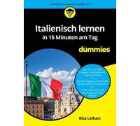 Rita Linhart Italienisch lernen in 15 Minuten am Tag für Dummies (Tapa blanda)